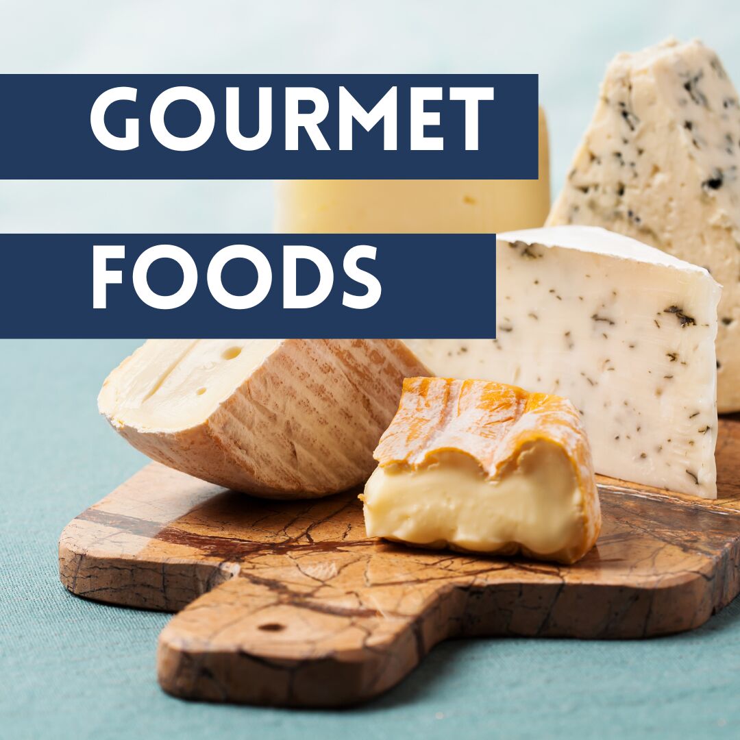 Gourmet Foods